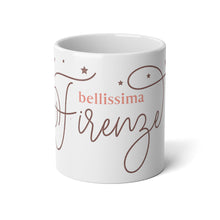 Load image into Gallery viewer, Bellissima Firenze Jumbo Mug, 20oz