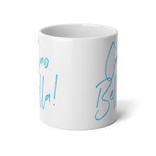 Load image into Gallery viewer, Ciao Bella Jumbo Mug, 20oz