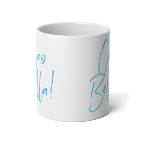 Ciao Bella Jumbo Mug, 20oz
