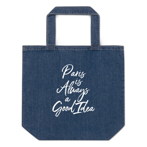 Paris is Always a Good Idea denim tote bag