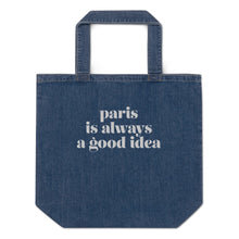 Load image into Gallery viewer, Paris is Always a Good Idea denim tote bag