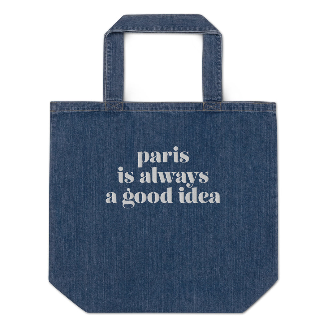Paris is Always a Good Idea denim tote bag