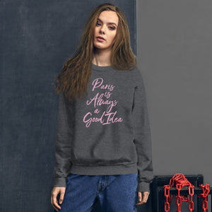 Paris is Always a Good Idea Sweatshirt (5 colors)