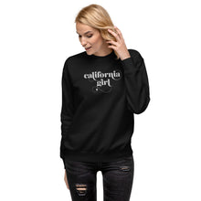 Load image into Gallery viewer, California Girl embroidered sweatshirt