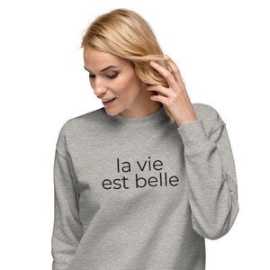 La vie est belle (Life is beautiful) embroidered sweatshirt