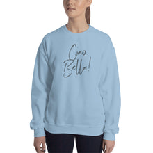 Load image into Gallery viewer, Ciao Bella Sweatshirt (7 colors)