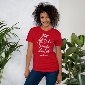 Not All Who Wander Are Lost t-shirt