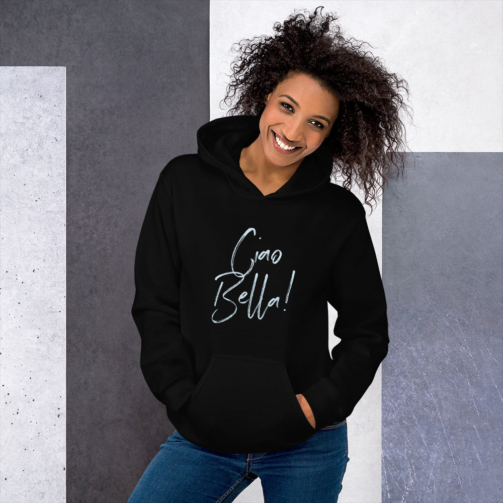 Ciao Bella Hoodie