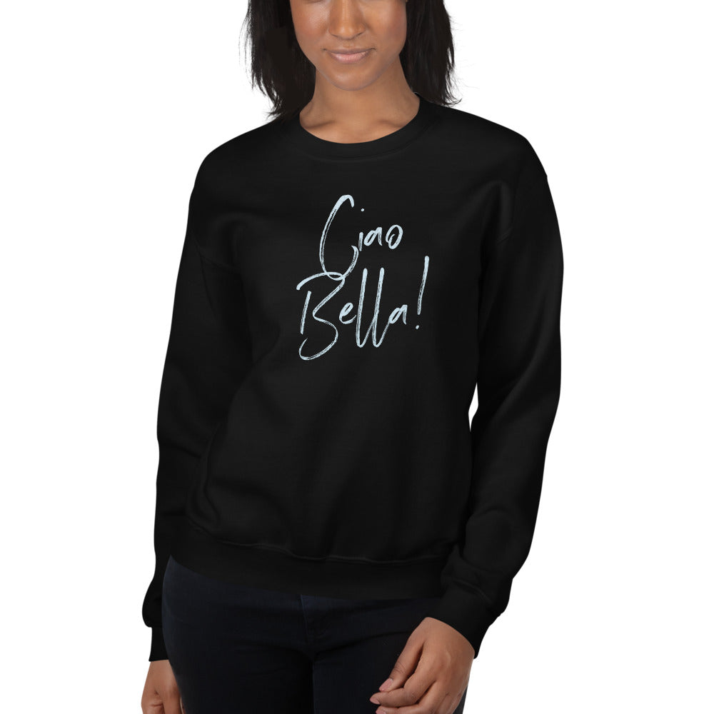 Ciao Bella Sweatshirt