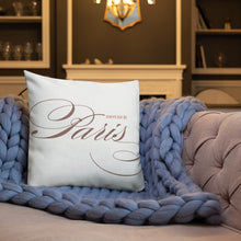 Load image into Gallery viewer, Meet Me In Paris Premium Pillow