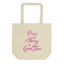 Load image into Gallery viewer, Paris is Always a Good Idea Eco Tote Bag