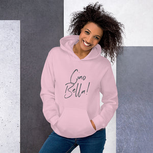 Ciao Bella Hoodie