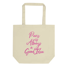 Load image into Gallery viewer, Paris is Always a Good Idea Eco Tote Bag