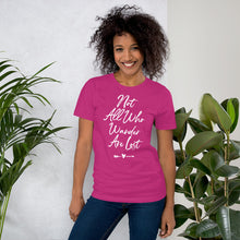 Load image into Gallery viewer, Not All Who Wander Are Lost t-shirt